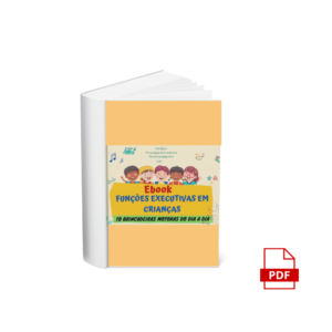 Ebook Função executiva em crianças +10 brincadeirs do dia a dia
